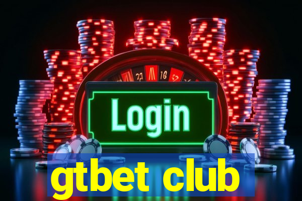 gtbet club